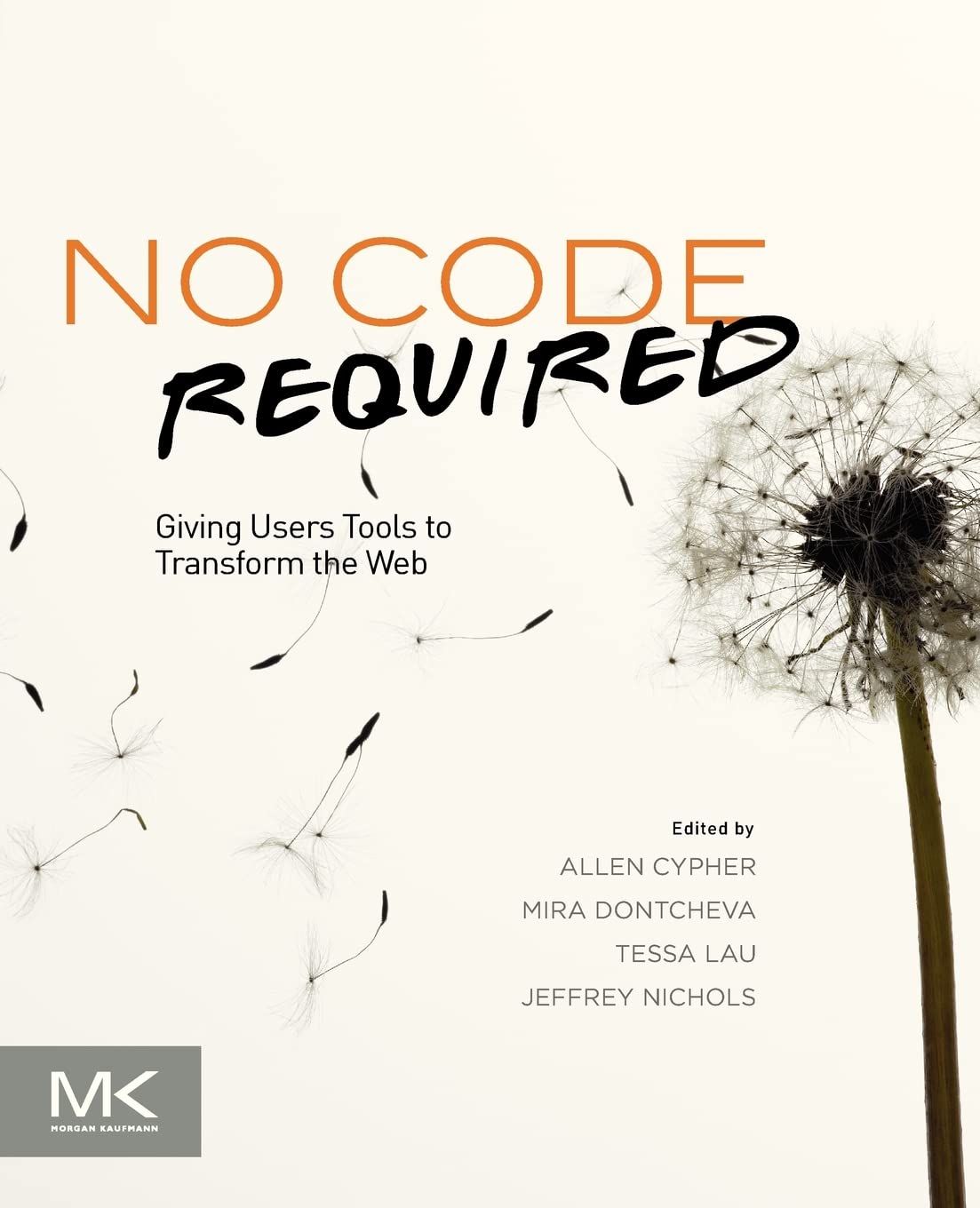 No Code Required: Giving Users Tools to Transform the Web,Used