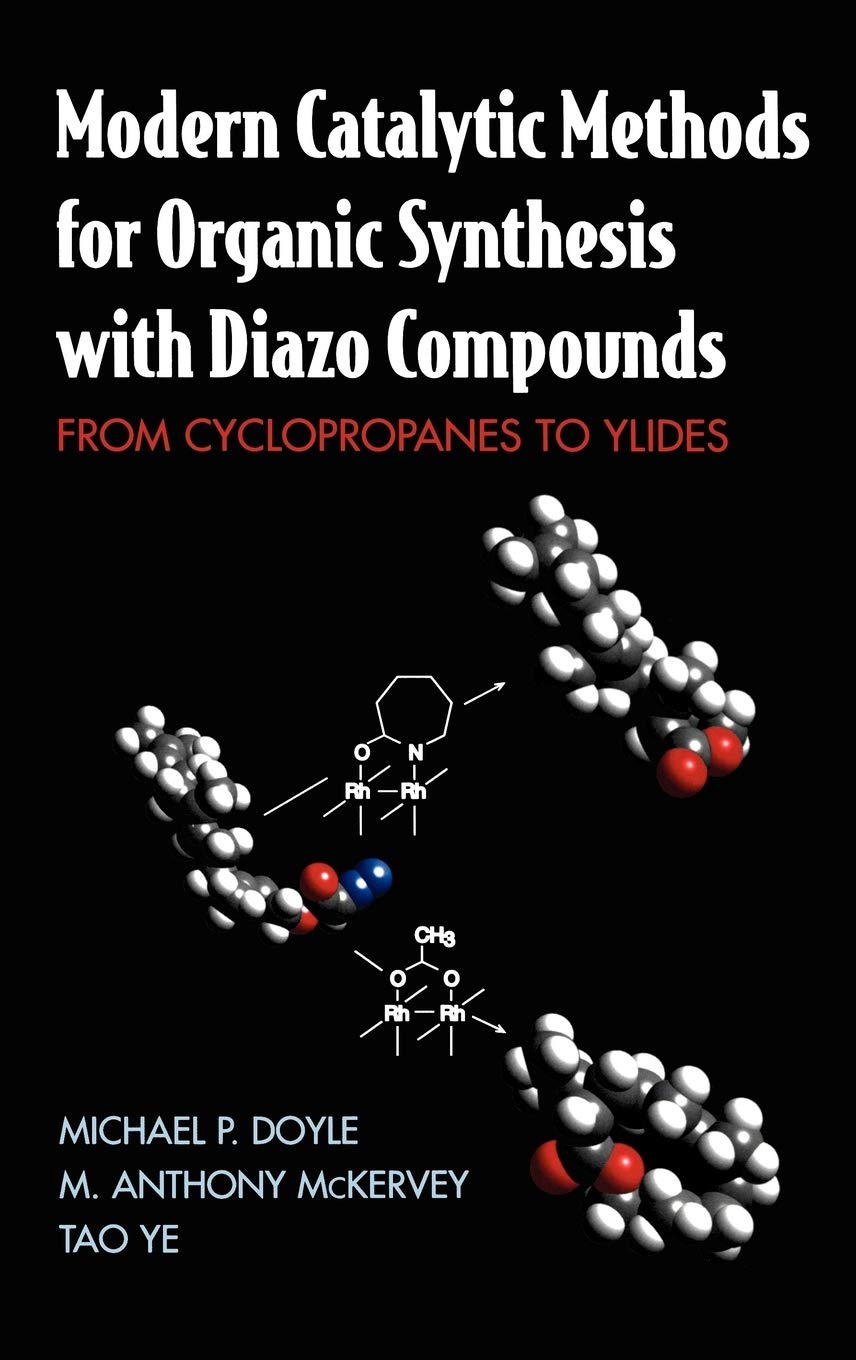 Modern Catalytic Methods for Organic Synthesis with Diazo Compounds: From Cyclopropanes to Ylides,Used