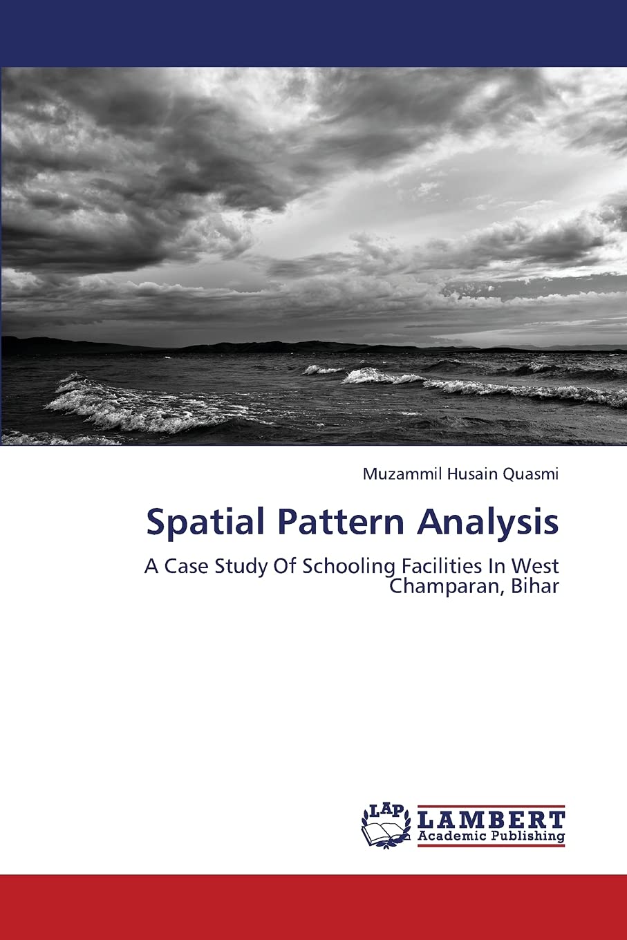 Spatial Pattern Analysis: A Case Study Of Schooling Facilities In West Champaran, Bihar,Used