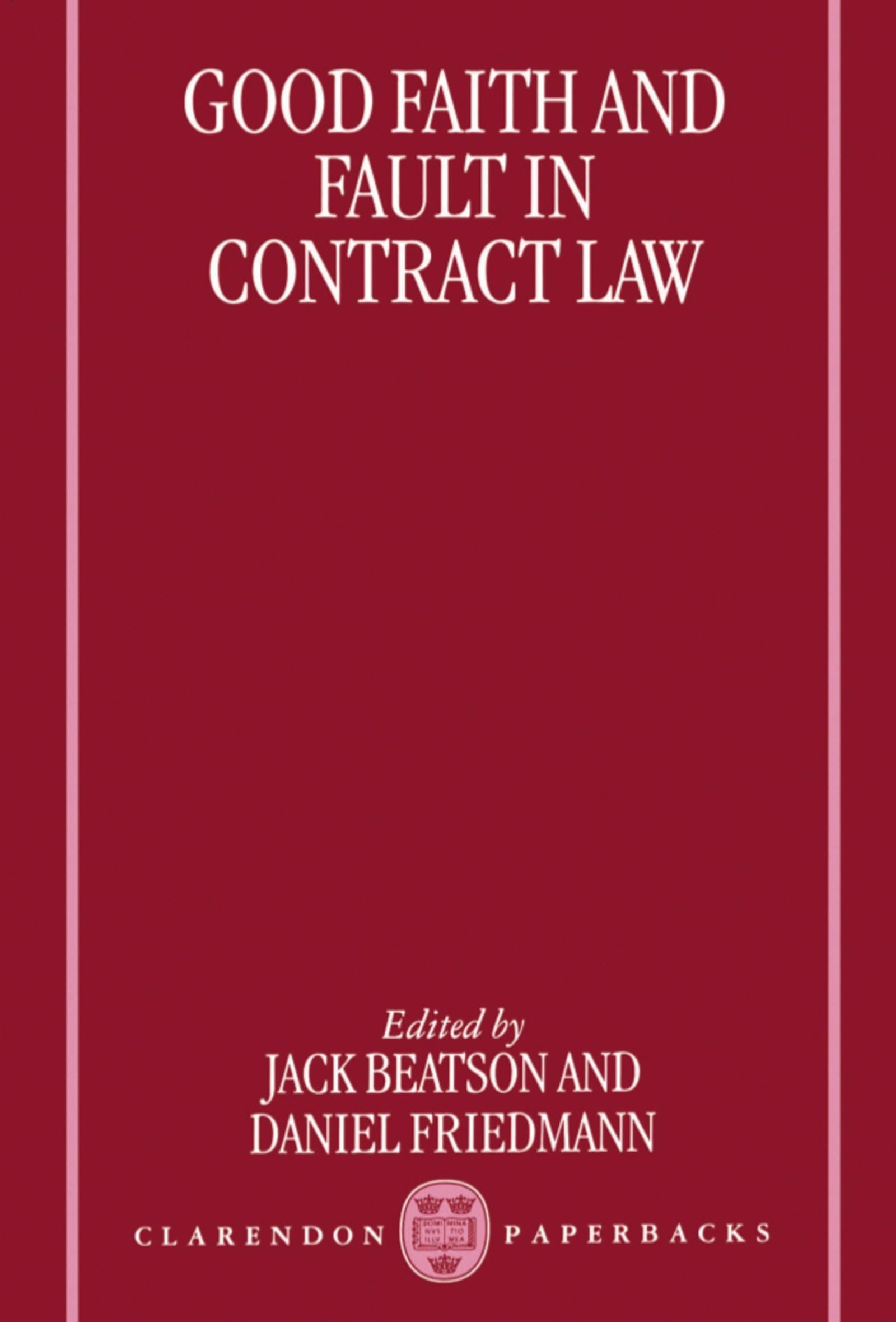 Good Faith And Fault In Contract Law (Clarendon Paperbacks),Used