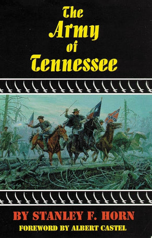 The Army Of Tennessee (Volume 30) (The Civilization Of The American Indian Series)