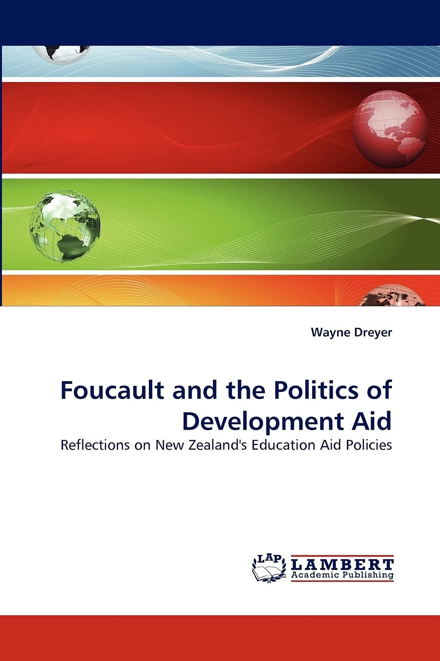 Foucault and the Politics of Development Aid: Reflections on New Zealand's Education Aid Policies,Used