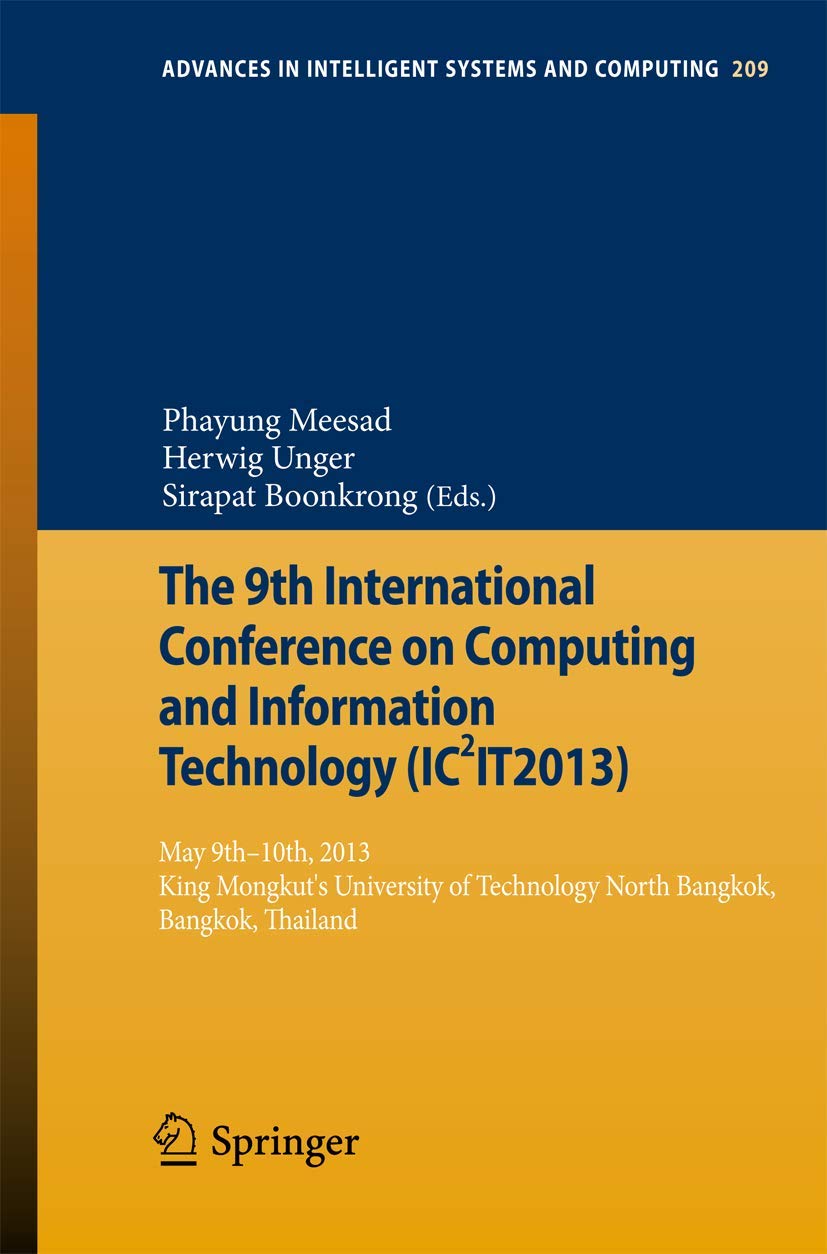 The 9th International Conference on Computing and InformationTechnology (IC2IT2013): 9th10th May 2013 King Mongkut's University,Used