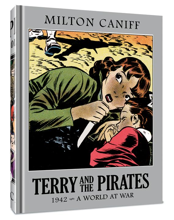 Terry and the Pirates: The Master Collection Vol. 8: 1942  A World at War,New