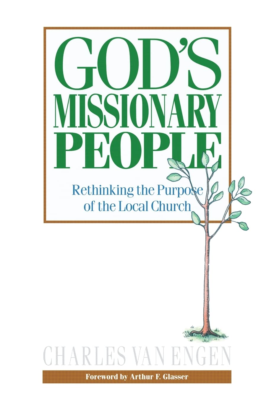 God's Missionary People: Rethinking the Purpose of the Local Church,Used