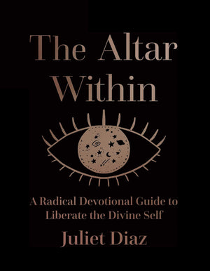 The Altar Within: A Radical Devotional Guide to Liberate the Divine Self,Used