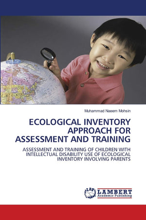 ECOLOGICAL INVENTORY APPROACH FOR ASSESSMENT AND TRAINING: ASSESSMENT AND TRAINING OF CHILDREN WITH INTELLECTUAL DISABILITY USE ,Used