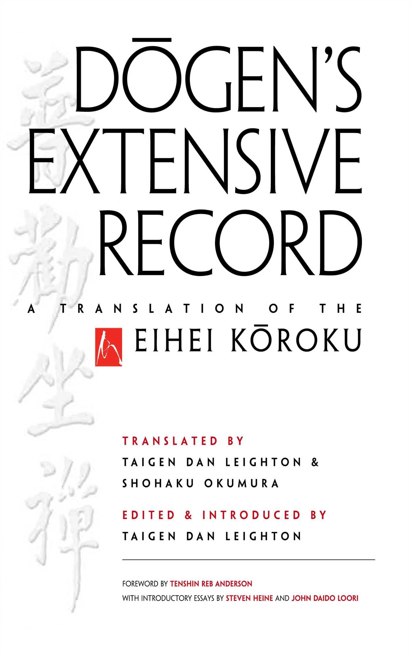 Dogen'S Extensive Record: A Translation Of The Eihei Koroku
