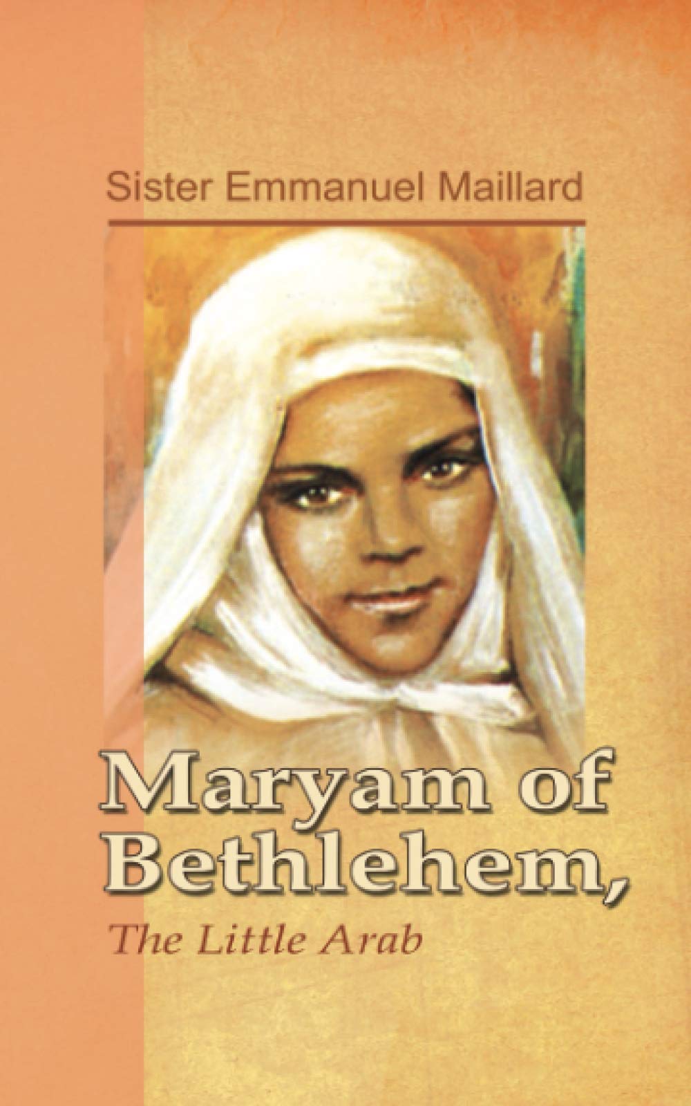 Maryam Of Bethlehem: The Little Arab,New