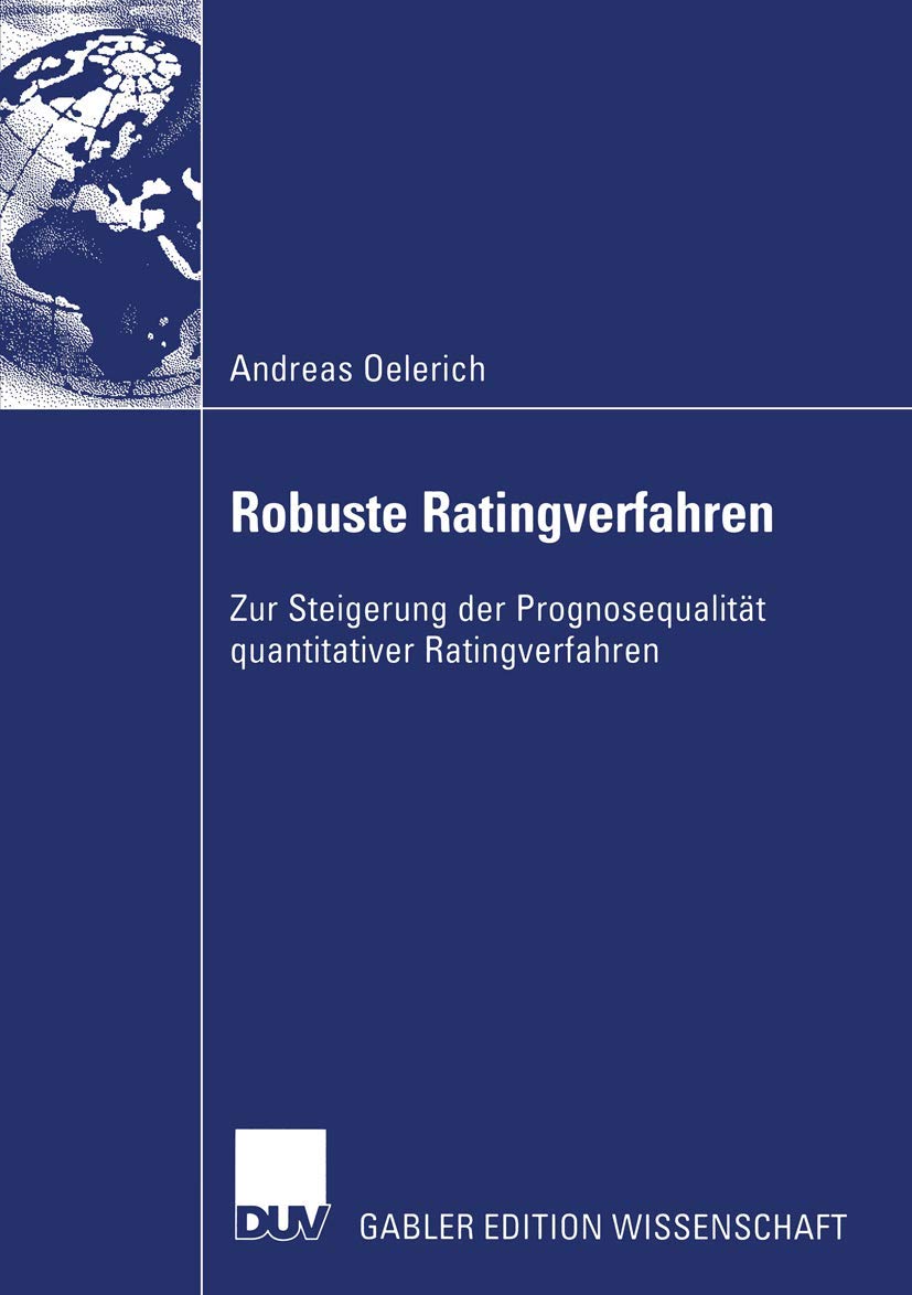 Robuste Ratingverfahren: Zur Steigerung der Prognosequalitt quantitativer Ratingverfahren (German Edition),Used