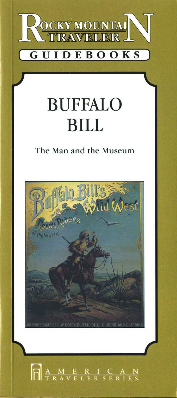 Buffalo Bill  The Man and the Museum (American Traveler),Used