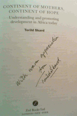 Continent of Mothers, Continent of Hope: Understanding and Promoting Development in Africa Today,Used