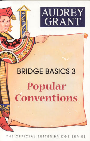 Bridge Basics 3: Popular Conventions (The Official Better Bridge Series),New