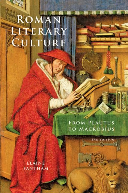 Roman Literary Culture: From Plautus to Macrobius (Ancient Society and History),New