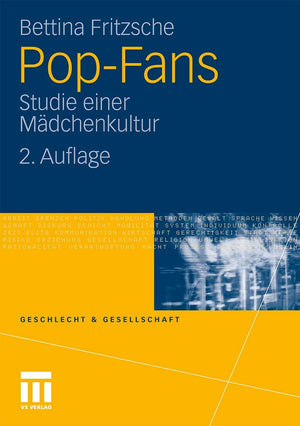 PopFans: Studie einer Mdchenkultur (Geschlecht und Gesellschaft, 31) (German Edition),Used