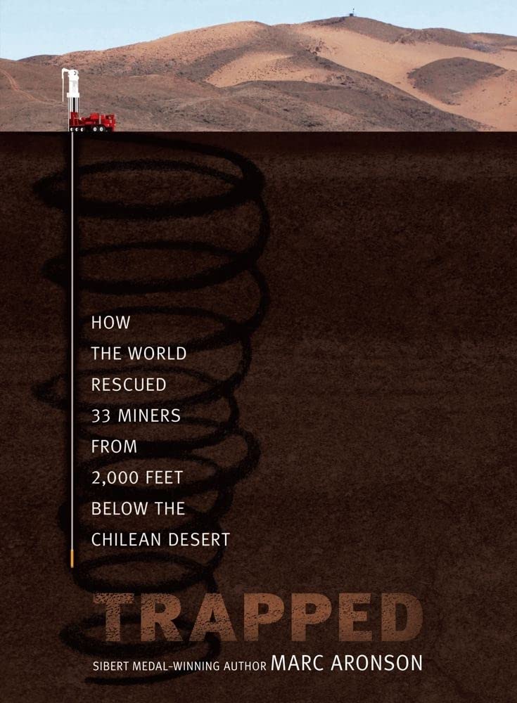 Trapped: How the World Rescued 33 Miners from 2,000 Feet Below the Chilean Desert,Used