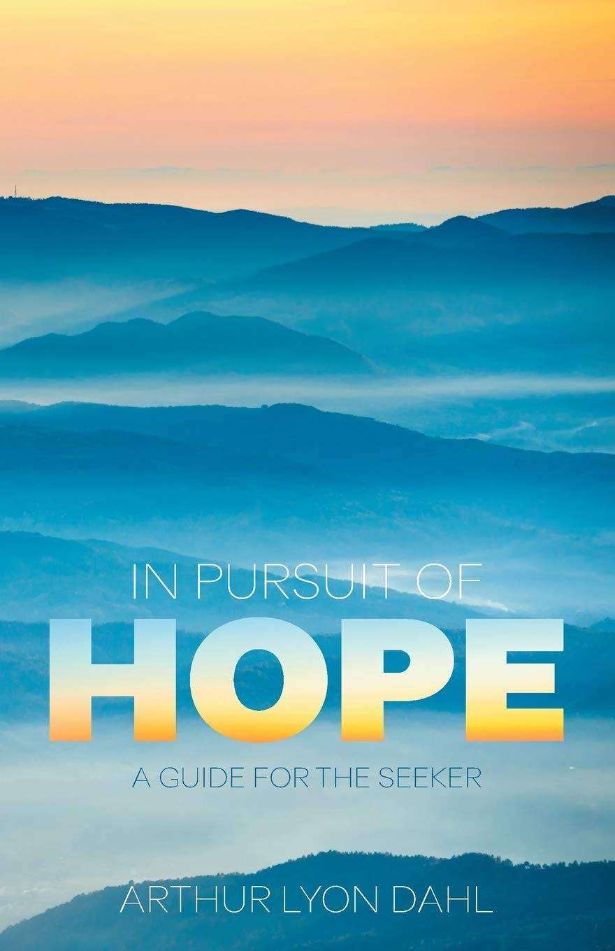 In Pursuit of Hope: A Guide for the Seeker,Used