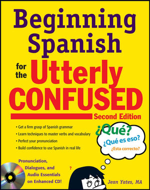 Beginning Spanish For The Utterly Confused With Audio Cd, Second Edition,New