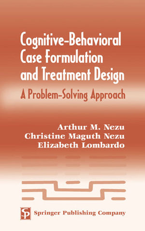 CognitiveBehavioral Case Formulation and Treatment Design: A ProblemSolving Approach,Used