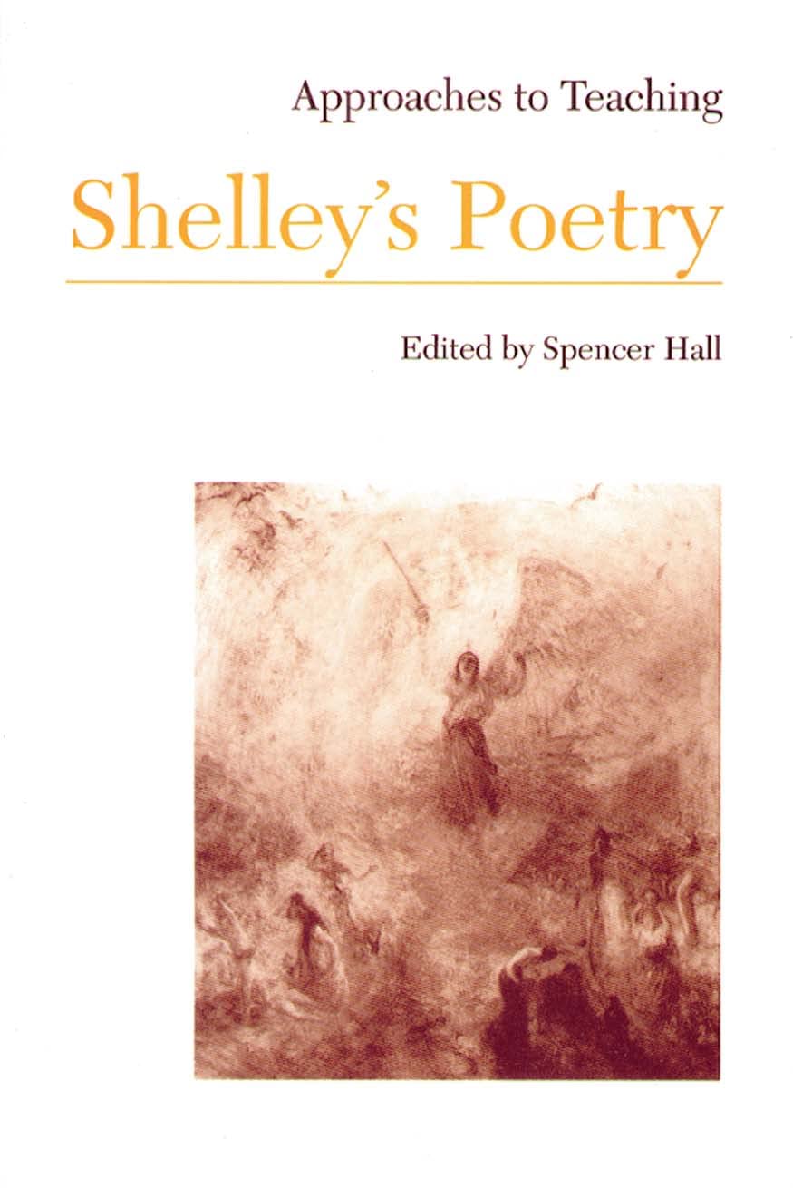 Approaches To Teaching Shelley'S Poetry (Approaches To Teaching World Literature),Used