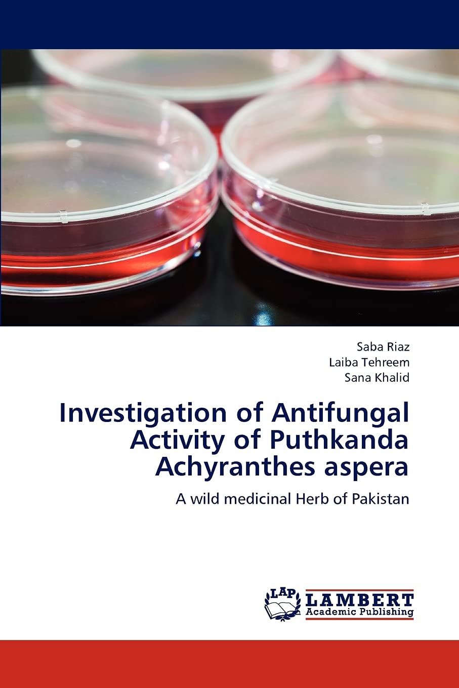 Investigation of Antifungal Activity of Puthkanda Achyranthes aspera: A wild medicinal Herb of Pakistan,Used