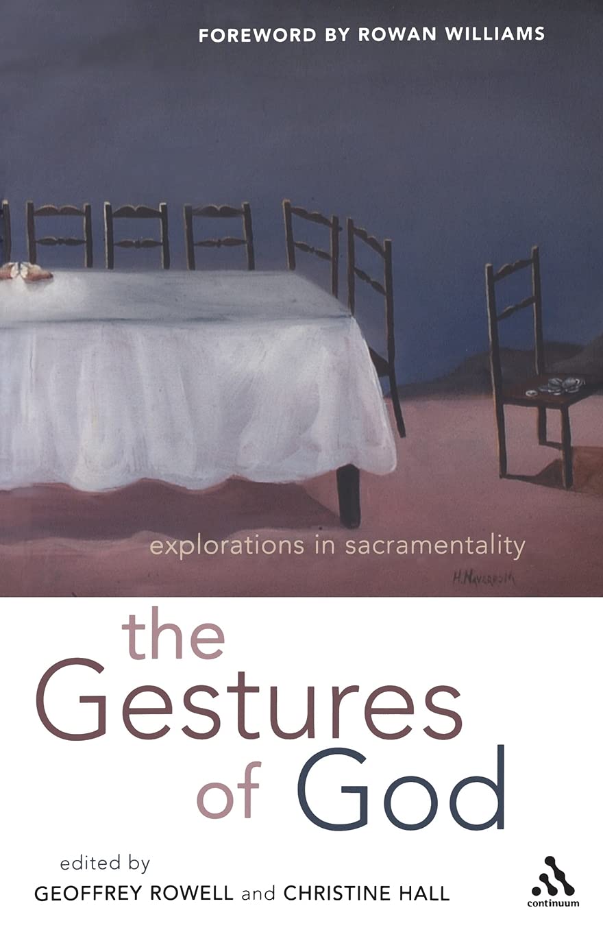 Gestures of God: Explorations in Sacramentality,Used