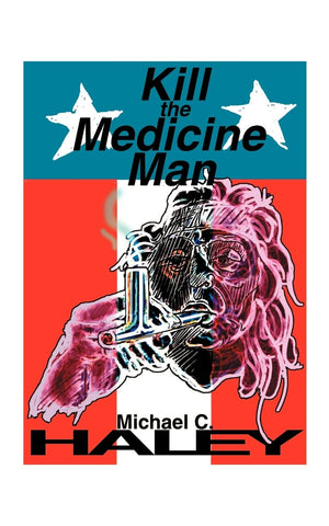 Kill the Medicine Man,Used