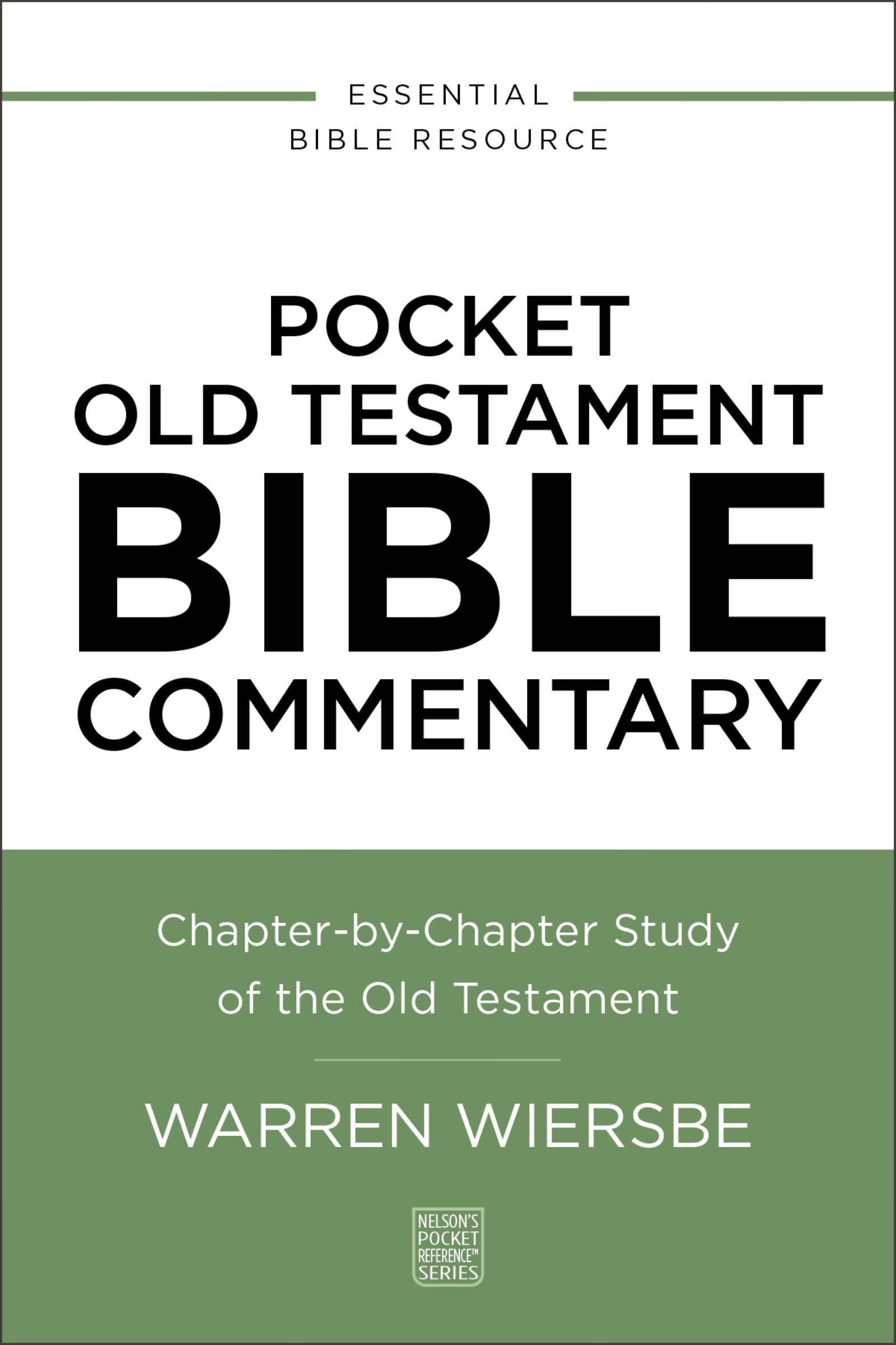 Pocket Old Testament Bible Commentary: ChapterByChapter Study Of The Old Testament (NelsonS Pocket Reference Series)