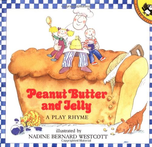 Peanut Butter and Jelly: A Play Rhyme,Used