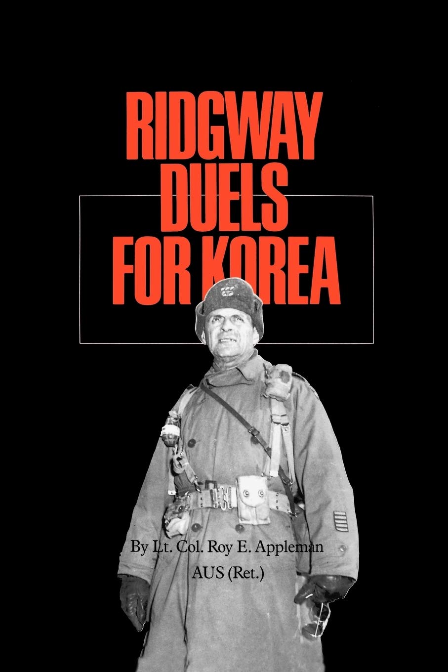 Ridgway Duels for Korea (Volume 18) (WilliamsFord Texas A&M University Military History Series),Used