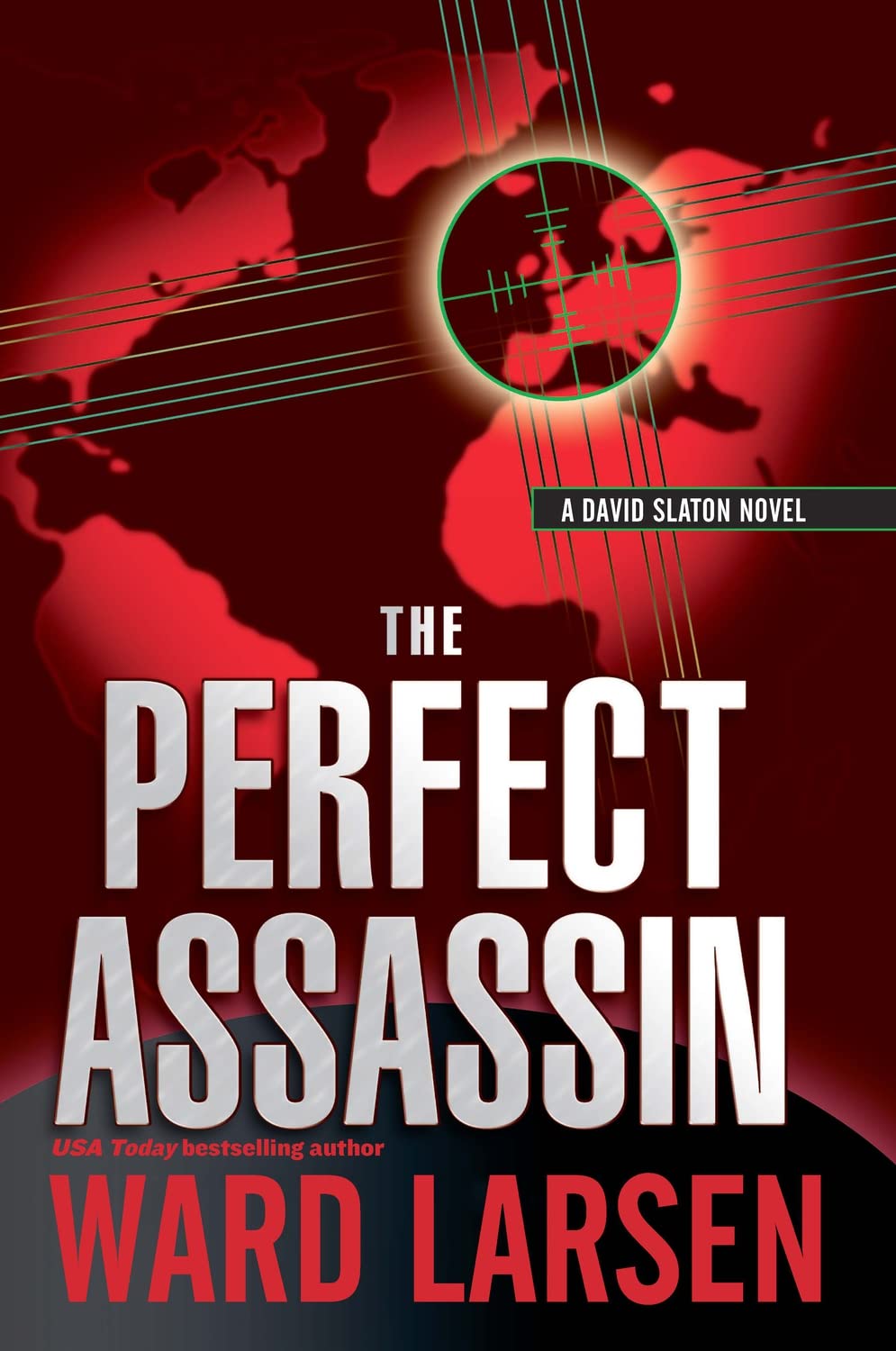 The Perfect Assassin: A David Slaton Novel,New
