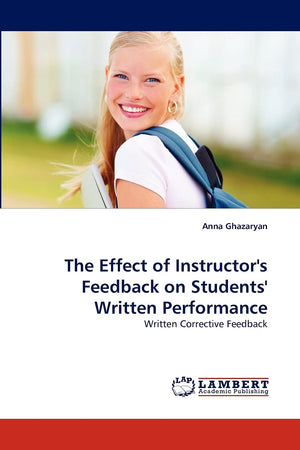 The Effect of Instructor's Feedback on Students' Written Performance: Written Corrective Feedback,Used