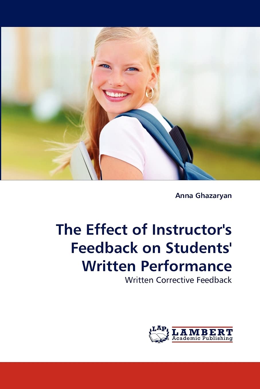 The Effect of Instructor's Feedback on Students' Written Performance: Written Corrective Feedback,Used