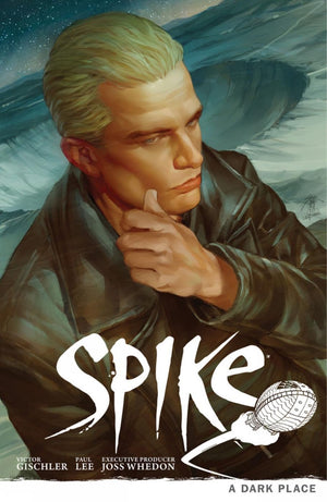 Buffy The Vampire Slayer: Spike  A Dark Place