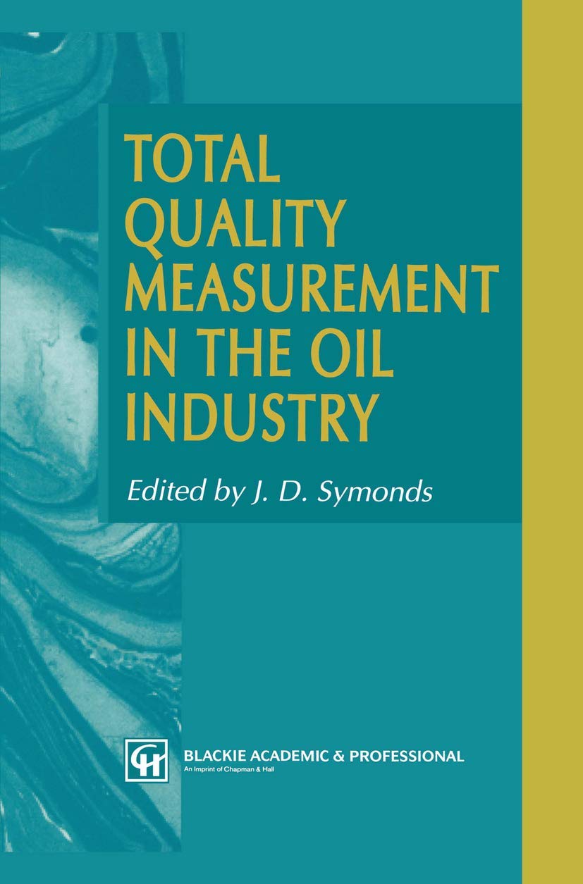Total Quality Measurement in the Oil Industry,Used