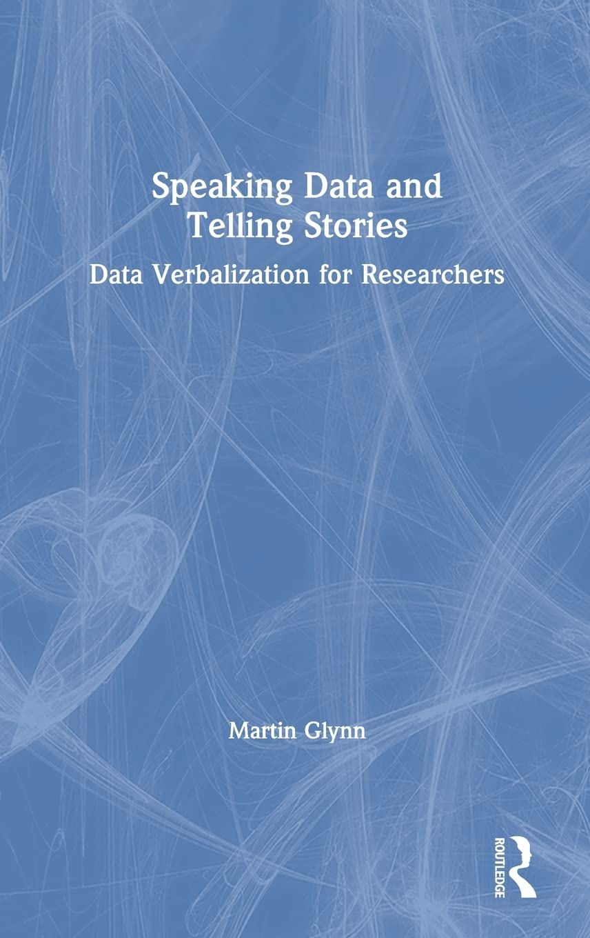 Speaking Data and Telling Stories: Data Verbalization for Researchers,Used