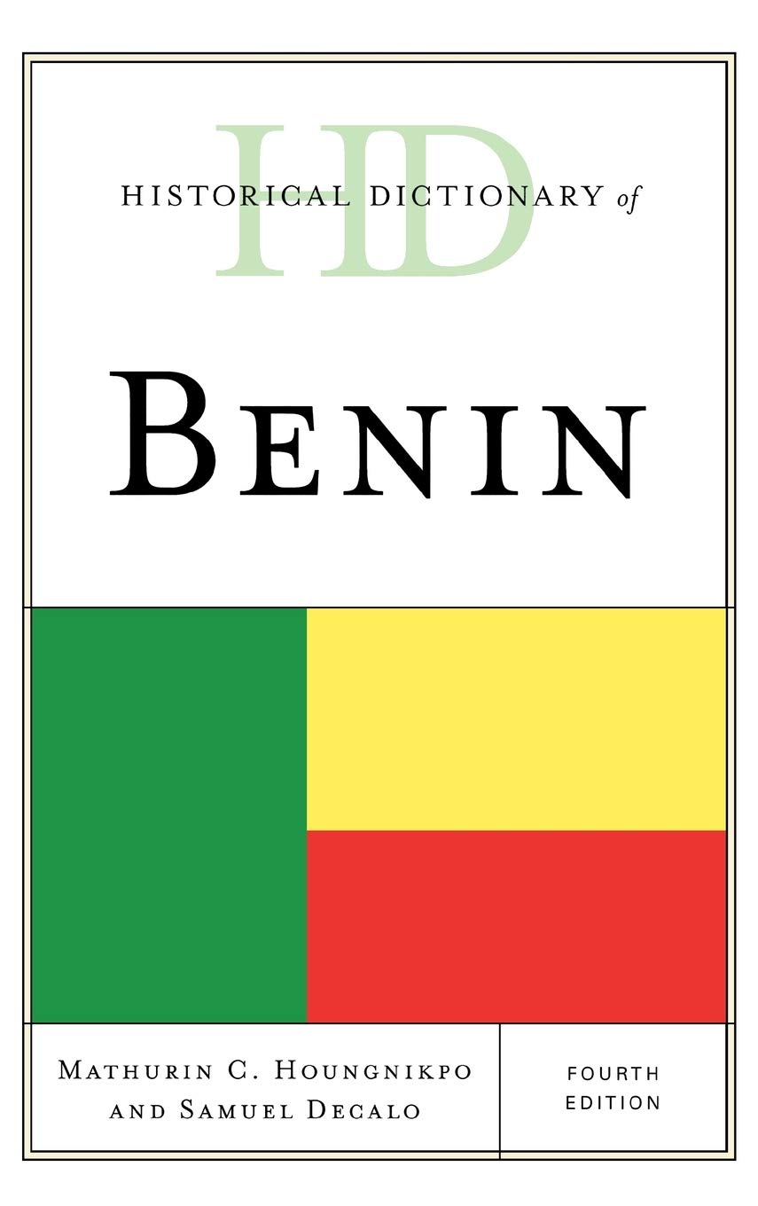 Historical Dictionary Of Benin (Historical Dictionaries Of Africa),Used