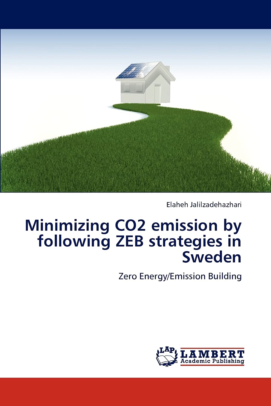 Minimizing CO2 emission by following ZEB strategies in Sweden: Zero Energy/Emission Building,Used