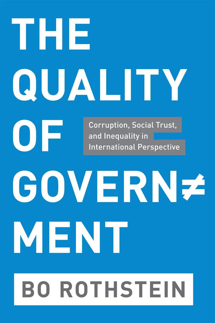 The Quality Of Government: Corruption, Social Trust, And Inequality In International Perspective,Used