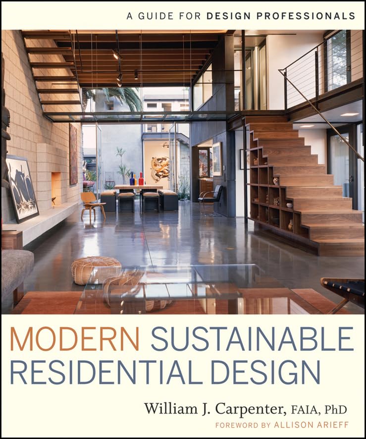 Modern Sustainable Residential Design: A Guide For Design Professionals,Used