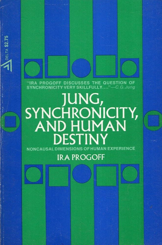 Jung, synchronicity, & human destiny;: Noncausal dimensions of human experience,Used