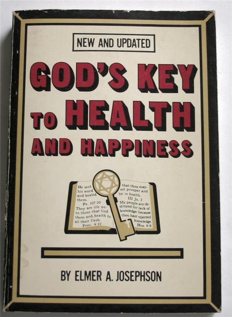God'S Key To Health And Happiness
