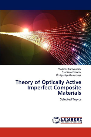 Theory of Optically Active Imperfect Composite Materials: Selected Topics,Used