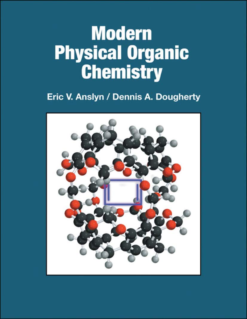 Modern Physical Organic Chemistry,New
