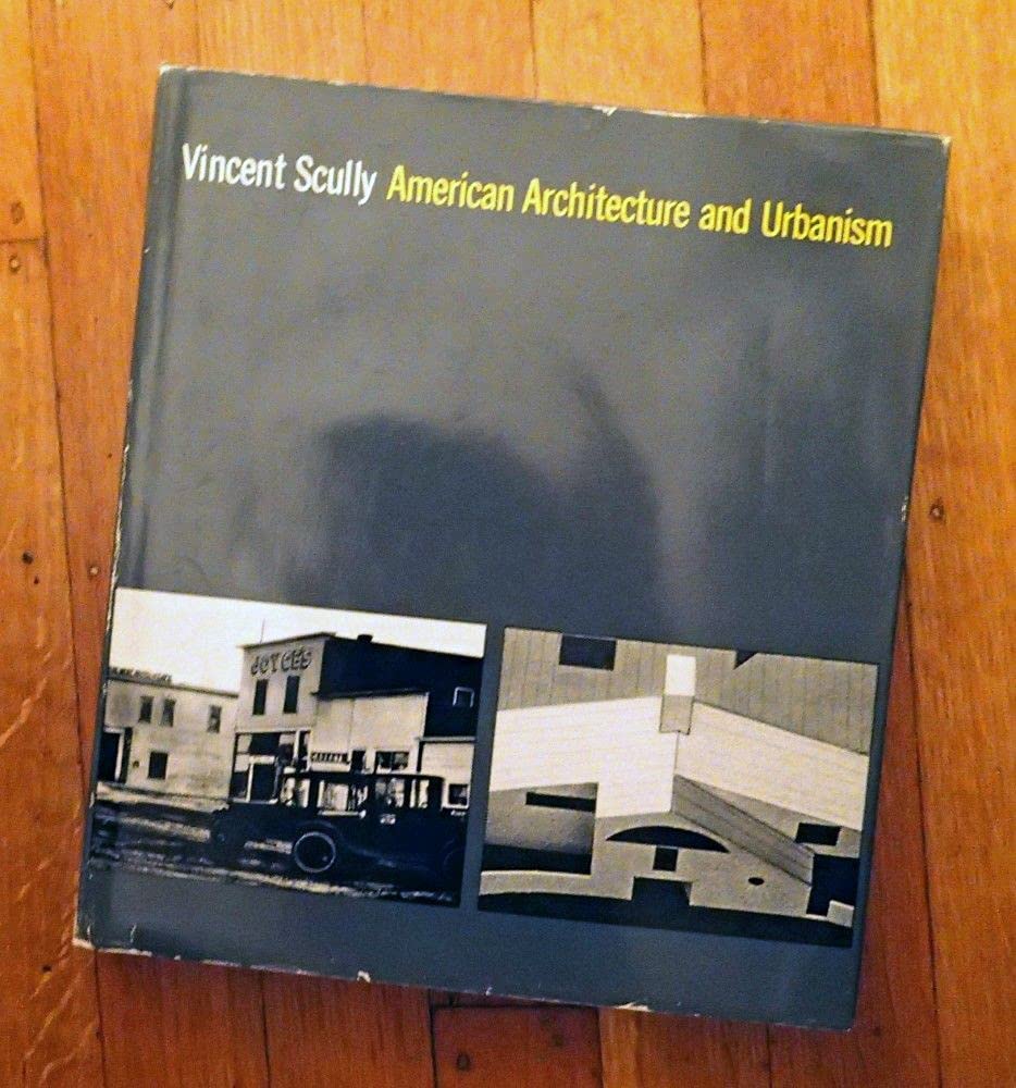 American Architecture and Urbanism [By] Vincent Scully,Used