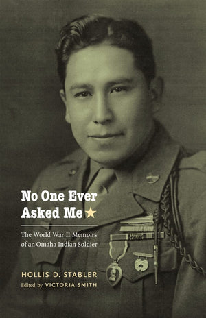 No One Ever Asked Me: The World War Ii Memoirs Of An Omaha Indian Soldier (American Indian Lives),Used