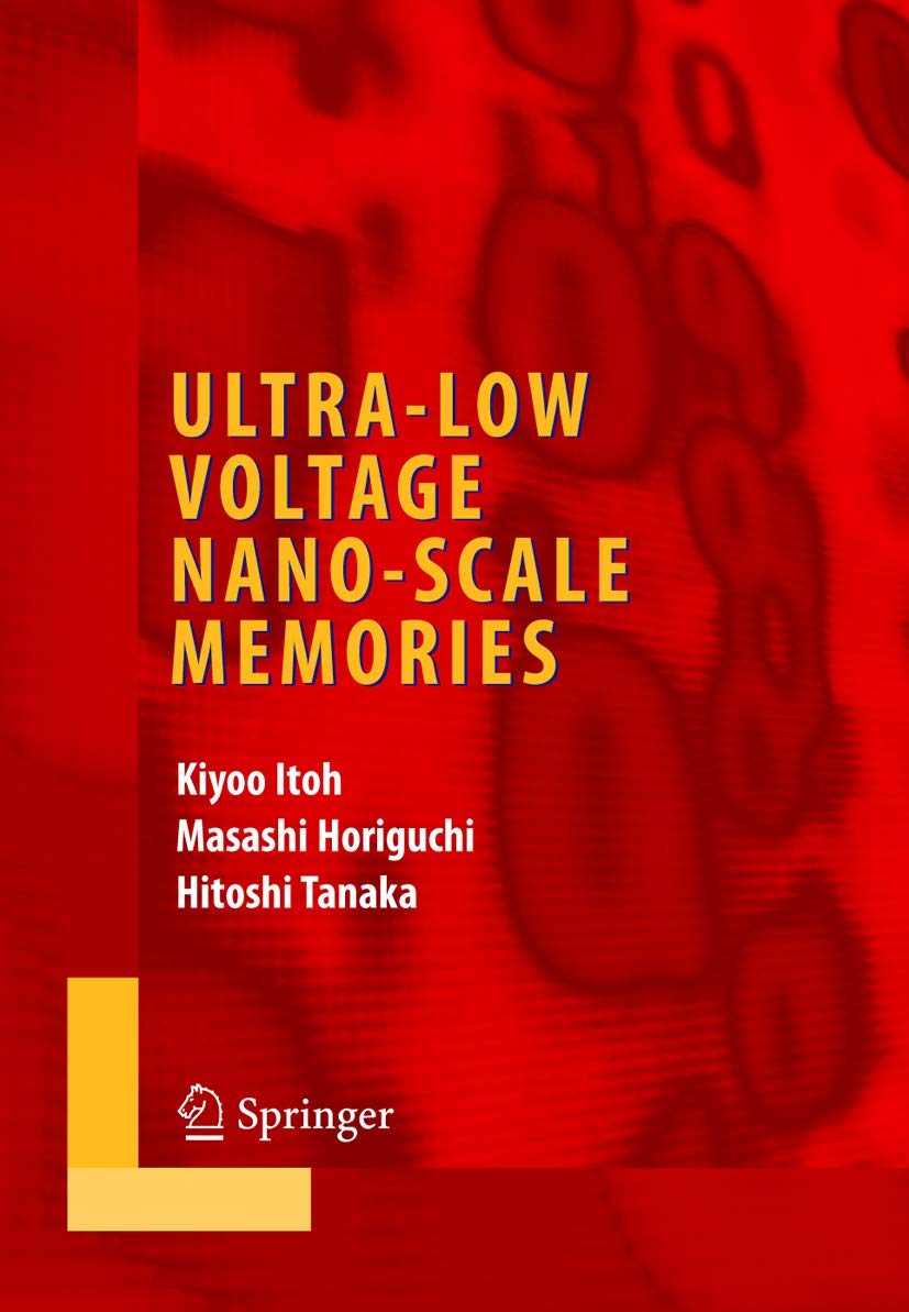 UltraLow Voltage NanoScale Memories (Integrated Circuits and Systems),Used