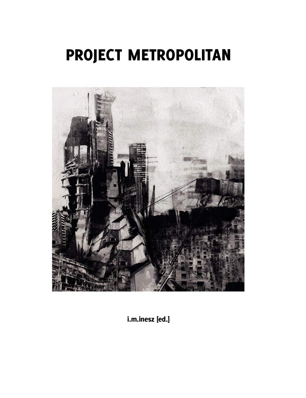 Project Metropolitan,Used