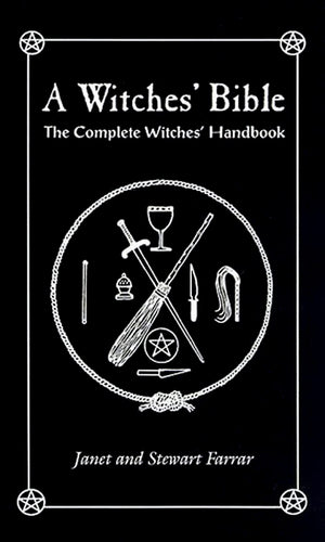 A Witches  Bible: The Complete Witches  Handbook