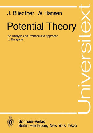 Potential Theory: An Analytic and Probabilistic Approach to Balayage (Universitext),Used